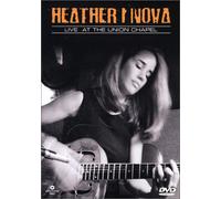 Nova, Heather- Live at the Union Chapel