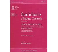 Nova instructio pro pulsandis organis spinettis manuchordiis etc. Pars Prima (Bamberg 1670). Pars Secunda (Bamberg 1671). Ediz. italiana e inglese