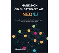 Nova Kellan Hands-On Graph Databases with Neo4j (Tascabile)