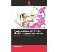 Nova música em livros didáticos para iniciantes: Para flauta doce e flauta transversal