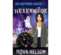 Nova Nelson Hexenmüde (Tascabile) Die Eastwind-Hexen