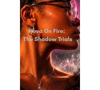 Nova On Fire The Shadow Trials: 6