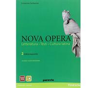 Nova opera. Per il Liceo scientifico. Con espansione online. L'età di Augusto (Vol. 2)