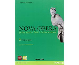 Nova opera. Per il Liceo scientifico. Con espansione online. L'età di Augusto (Vol. 2)