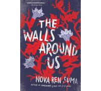 Nova Ren Suma The Walls Around Us (Tascabile)
