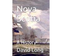 Nova Scotia: A History