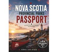 Nova Scotia Provincial Parks Passport: Visit Nova Scotia's Most Beautiful Provincial Parks