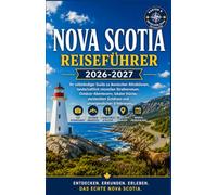 Nova Scotia Reiseführer 2026-2027