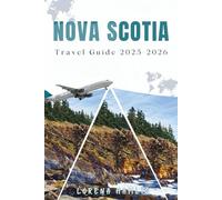 Nova Scotia Travel Guide 2025-2026