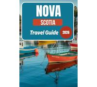 Nova Scotia Travel Guide 2026