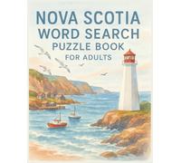 Nova Scotia Word Search Puzzle Book for Adults: 8.5x11” Large Print, 55 Relaxing Puzzles Featuring Lighthouses, Lobsters, and Coastal Life