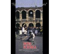 Nova Scrimia. Arte marziale italiana. «Figli dell'arte non della ventura»