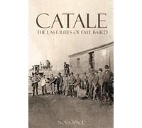 Nova Space Catale - The Last Rites of Faye Baird (Tascabile)