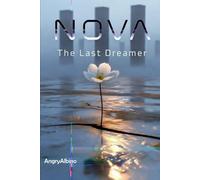 Nova: The Last Dreamer