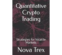 Nova Trex Quantitative Crypto Trading (Tascabile)