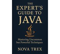 Nova Trex The Expert's Guide to Java (Tascabile)