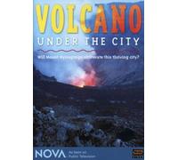 Nova - Volcano Under the City