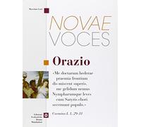 Novae voces. Orazio. Per i Licei e gli Ist. magistrali