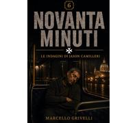 NOVANTA MINUTI: Le indagini di Jason Camilleri