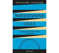 Novantanove celle. L'ergastolo di Santo Stefano in Ventotene