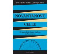 Novantanove celle. L'ergastolo di Santo Stefano in Ventotene - Buffa Pier ...