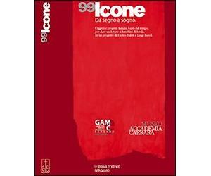Novantanove icone. Da segno a sogno. Ediz. illustrata