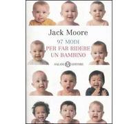 Novantasette modi per far ridere un bambino