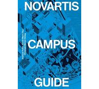 Novartis Campus Guide (deutsche Ausgabe)