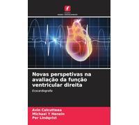 Novas perspetivas na avaliação da função ventricular direita: Ecocardiografia