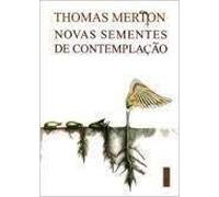 novas sementes de contemplaco thomas merton Ed. 2011