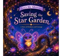 Nova's Sky Adventures: Saving the Star Garden