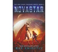 NOVASTAR (The Lost Space Treasure, Book 6): A Space Adventure For Teens: A Teen Space Opera