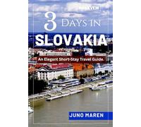Novavem 3 Days in Slovakia: An elegant Short-stay Travel Guide