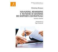Novazione, remissione e tecniche di gestione dei rapporti contrattuali