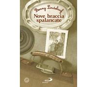 Nove braccia spalancate