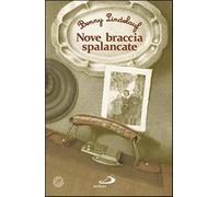 Nove braccia spalancate - Lindelauf Benny