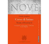 Nove. Corso di latino. Teoria ed esercizi. Con Esercitazioni e versioni graduate, Civiltà latina, Lessico comparato. Per i Licei e gli Ist. magistrali. Con e-book. Con espansione online