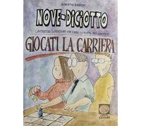 Nove-Diciotto. Giocati la carriera