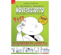 Nove-Diciotto. Taci! Il padrone ti ascolta!