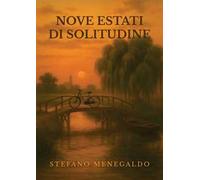 Nove estati di solitudine
