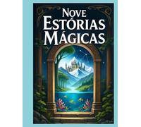 NOVE ESTÓRIAS MÁGICAS