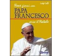 Nove giorni con papa Francesco verso il Natale