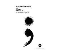 Nove. Il nome rivelato