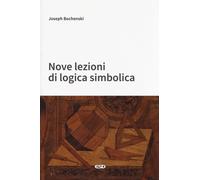 Nove lezioni di logica simbolica - 2017 - ESD-Edizioni Studio Dom