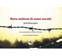 Nove milioni di rami secchi