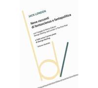 Nove racconti di fantascienza e fantapolitica
