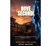 NOVE SECONDI: Morire è gratis. Continuare no. - Un romanzo LitRPG