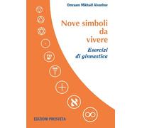 Nove simboli da vivere. Esercizi di ginnastica. Con DVD video - Aïvanhov O...