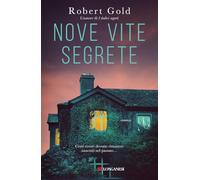 Libri Gold Robert - Nove Vite Segrete