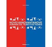 Nove100novantanove domande sul Ticino e i ticinesi